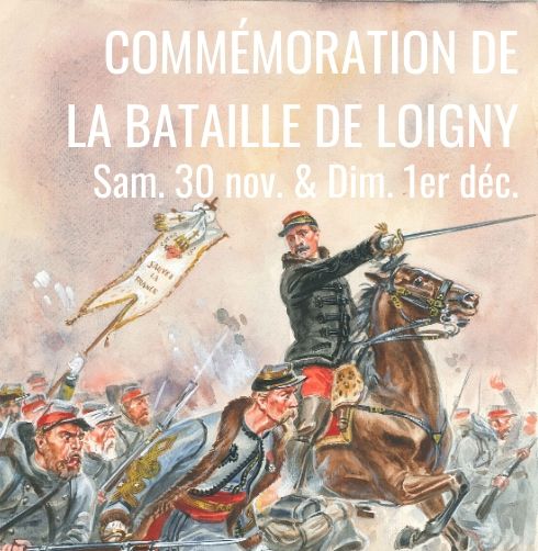 Commémoration de la Bataille de Loigny Musée de la Guerre 1870 l